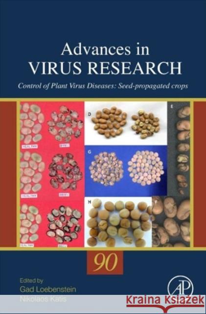 Control of Plant Virus Diseases: Seed-Propagated Crops Volume 90 Loebenstein, Gad 9780128012468 Academic Press - książka