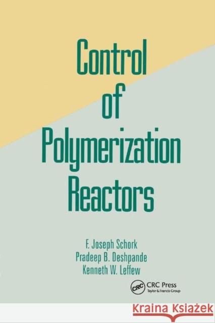 Control of Polymerization Reactors Joseph Schork 9780367402433 CRC Press - książka