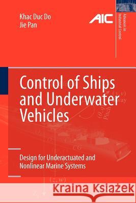 Control of Ships and Underwater Vehicles: Design for Underactuated and Nonlinear Marine Systems Do, Khac Duc 9781447126720 Springer - książka