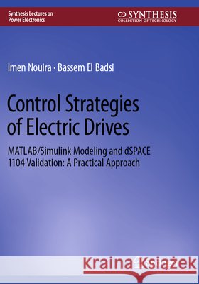 Control Strategies of Electric Drives Nouira, Imen, El Badsi, Bassem 9783031813344 Springer Nature Switzerland - książka