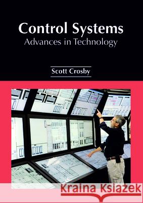 Control Systems: Advances in Technology Scott Crosby 9781632385932 NY Research Press - książka