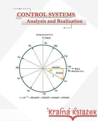 Control Systems: Analysis and Realization Jesus C de Sosa 9781450216074 iUniverse - książka