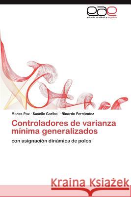 Controladores de varianza mínima generalizados Paz Marco 9783845499789 Editorial Acad Mica Espa Ola - książka