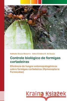 Controle biológico de formigas cortadeiras Souza Bezerra, Nathalia 9786139636204 Novas Edicioes Academicas - książka