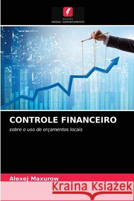 Controle Financeiro Alexej Maxurow 9786203366099 Edicoes Nosso Conhecimento - książka