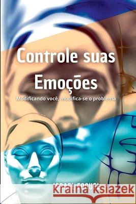 Controle Suas Emo es Foguel Israel 9786500416626 Clube de Autores - książka