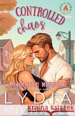 Controlled Chaos Lydia Michaels 9781957573755 Lydia Michaels Books, LLC - książka