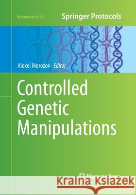 Controlled Genetic Manipulations Alexei Morozov 9781493961962 Humana Press - książka