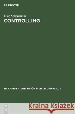 Controlling Uwe Lebefromm 9783486252347 Walter de Gruyter - książka