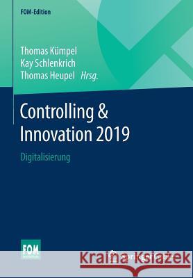 Controlling & Innovation 2019: Digitalisierung Kümpel, Thomas 9783658234737 Springer Gabler - książka