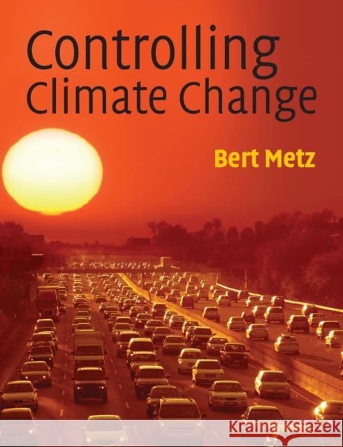 Controlling Climate Change Bert Metz 9780521747844  - książka