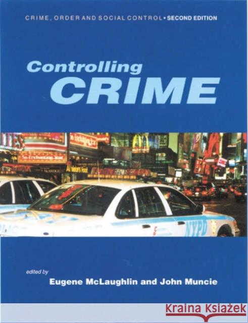 Controlling Crime Eugene McLaughlin John Muncie 9780761969723 Sage Publications - książka