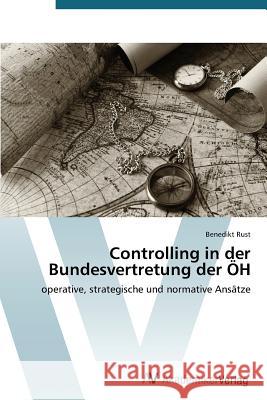 Controlling in der Bundesvertretung der ÖH Rust Benedikt 9783639489200 AV Akademikerverlag - książka