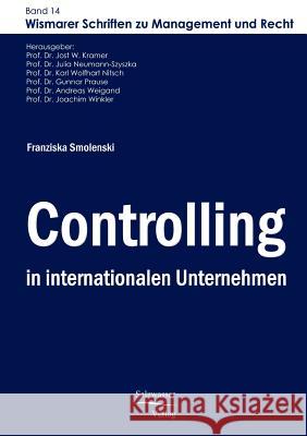 Controlling in internationalen Unternehmen Smolenski, Franziska 9783867410885 Europäischer Hochschulverlag - książka