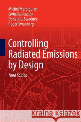 Controlling Radiated Emissions by Design Michel Mardiguian 9783319330655 Springer - książka