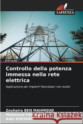 Controllo della potenza immessa nella rete elettrica Zouhaira Be Mahmoud Hamouda Adel Khedher 9786205604113 Edizioni Sapienza - książka