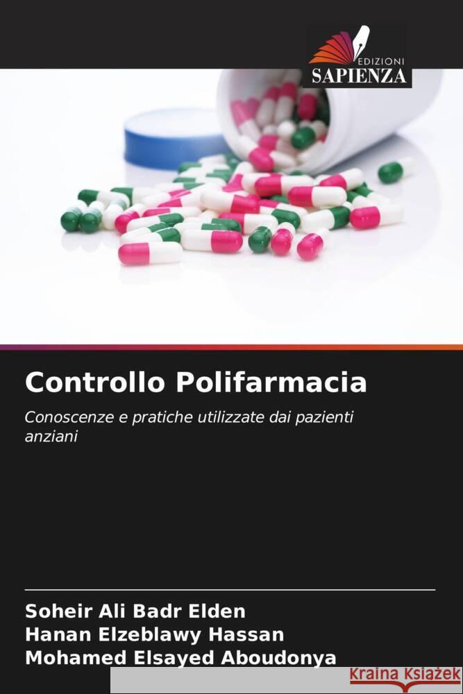 Controllo Polifarmacia Soheir Ali Bad Hanan Elzeblawy Hassan Mohamed Elsayed Aboudonya 9786207394777 Edizioni Sapienza - książka