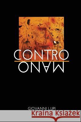 contromano Lupi, Giovanni 9781542771467 Createspace Independent Publishing Platform - książka