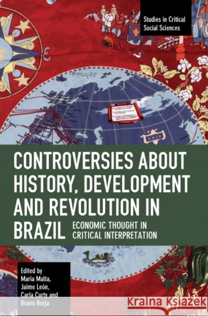 Controversies about History, Development and Revolution in Brazil: Economic Thought in Critical Interpretation  9781642598056 Haymarket Books - książka
