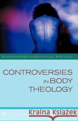 Controversies in Body Theology Marcella Althaus-Reid Lisa Isherwood 9780334041573 Not Avail - książka