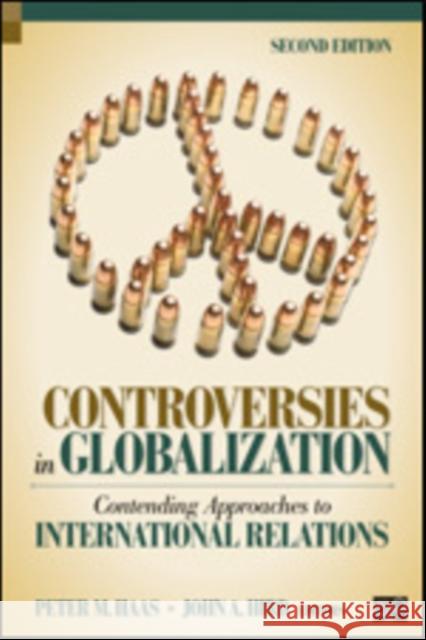 Controversies in Globalization: Contending Approaches to International Relations Haas, Peter M. 9781608717958  - książka