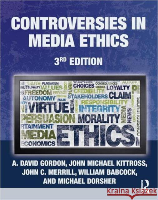 Controversies in Media Ethics A David Gordon 9780415963329  - książka