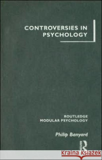 Controversies in Psychology Philip Banyard 9780415194969 Routledge - książka
