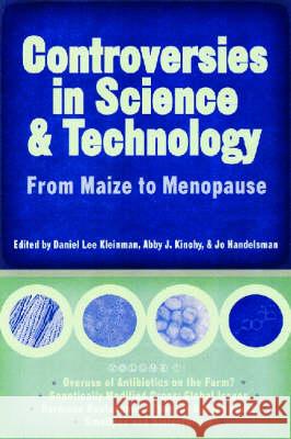 Controversies in Science and Technology Volume 1: From Maize to Menopause  9780299203900 University of Wisconsin Press - książka
