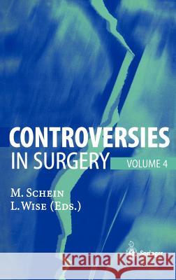Controversies in Surgery: Volume 4 Schein, Moshe 9783540411031 Springer - książka