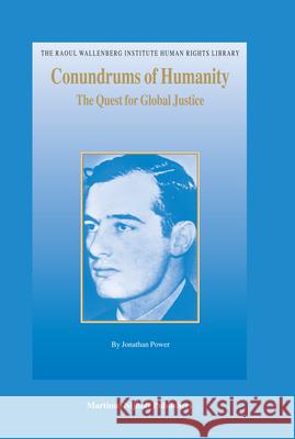 Conundrums of Humanity: The Quest for Global Justice Jonathan Power 9789004155138 Hotei Publishing - książka