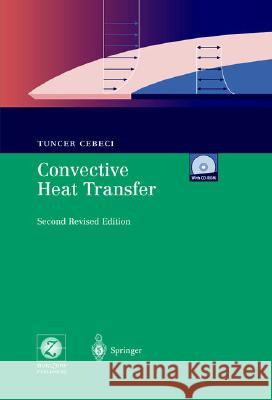 Convective Heat Transfer Tuncer Cebeci 9783540428817 SPRINGER-VERLAG BERLIN AND HEIDELBERG GMBH &  - książka