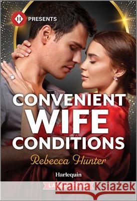 Convenient Wife Conditions Rebecca Hunter 9781335219725 Harlequin Presents Larger Print - książka