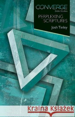 Converge Bible Studies: Perplexing Scriptures Joshua Tinley 9781426789533 Abingdon Press - książka