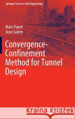 Convergence-Confinement Method for Tunnel Design Marc Panet, Jean Sulem 9783030931926 Springer International Publishing - książka