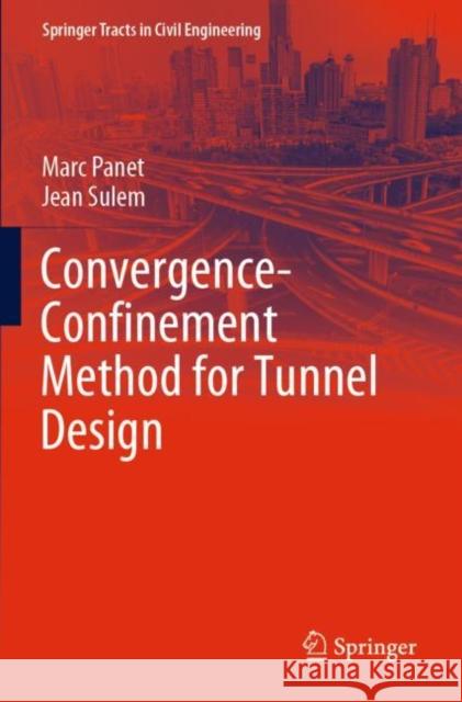 Convergence-Confinement Method for Tunnel Design Marc Panet Jean Sulem 9783030931957 Springer - książka