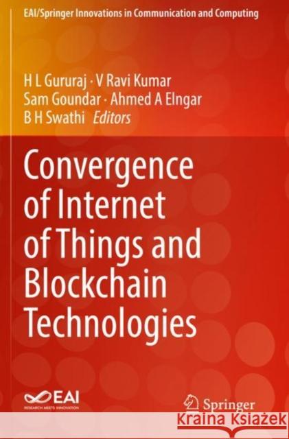 Convergence of Internet of Things and Blockchain Technologies  9783030762186 Springer International Publishing - książka