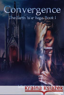 Convergence: The Earth War Saga, Book 1 Michael Koogler 9780996153720 Kreative Storm Press - książka