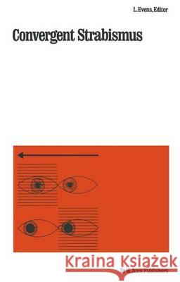 Convergent Strabismus L.E. Evens   9789400980266 Springer - książka