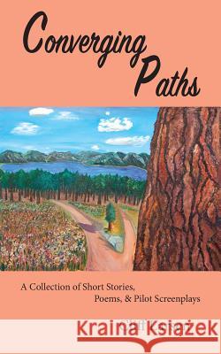 Converging Paths, Looking Forward Cliff Larsen 9781724835758 Createspace Independent Publishing Platform - książka