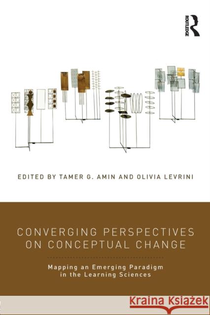 Converging Perspectives on Conceptual Change: Mapping an Emerging Paradigm in the Learning Sciences  9781138205406  - książka