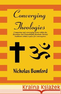 Converging Theologies Nicholas Bamford 9788184651591 Indian Society for Promoting Christian Knowle - książka