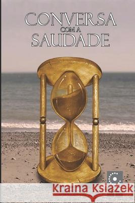 Conversa com a Saudade Zilda Maria de Paula Machado 9786599585340 Cbl - Camara Brasileira Do Livro - książka
