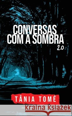 Conversas com a Sombra 2.0 Tania Tome 9781661805463 Independently Published - książka