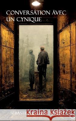 Conversation avec un cynique S?bastien Cazaudehore 9782322472123 Bod - Books on Demand - książka