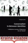 Conversation In-Between Identities Chong-Hwa Chin 9783639101188 VDM Verlag