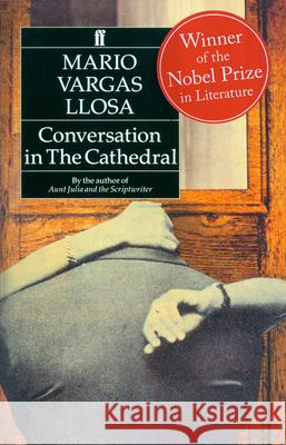 Conversation in the Cathedral: Winner of the Nobel Prize in Literature Mario Vargas Llosa 9780571168828 Faber & Faber - książka