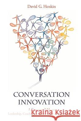 Conversation Innovation David G. Henkin 9780978931407 Transformation Press - książka
