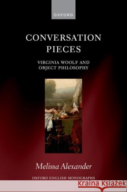 Conversation Pieces Melissa (Adjunct Teaching Fellow, Trinity College Dublin) Alexander 9780198990659 Oxford University Press - książka