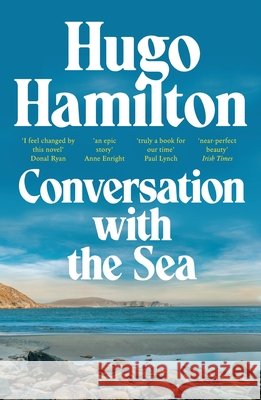 Conversation with the Sea Hugo Hamilton 9781399752121 Hachette Ireland - książka