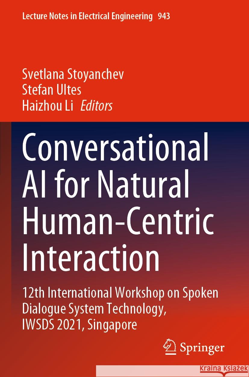 Conversational AI for Natural Human-Centric Interaction  9789811955402 Springer Nature Singapore - książka